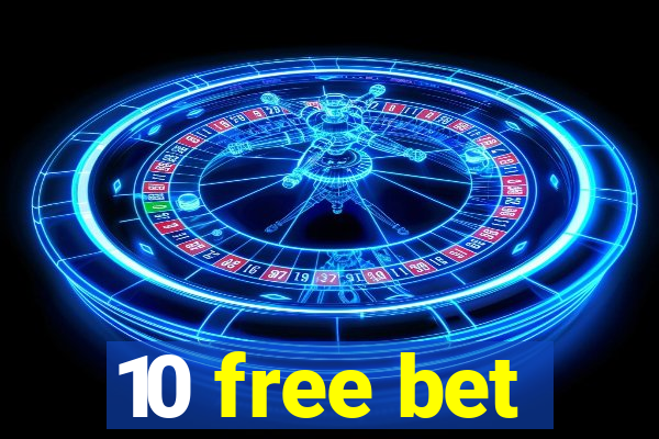 10 free bet